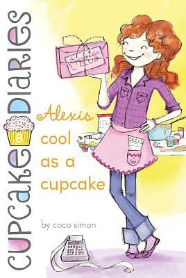 Alexis Cool as a Cupcake by Coco Simon