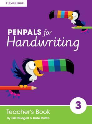 Penpals for Handwriting Year 3 Teacher's Book by Gill Budgell, Kate Ruttle
