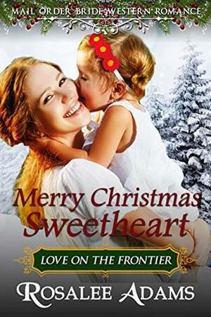 Merry Christmas Sweetheart by Rosalee Adams