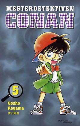 Mesterdetektiven Conan 5 by Gosho Aoyama