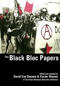 The Black Bloc Papers by David Van Deusen, Xavier Massot