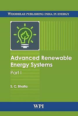 Advanced Renewable Energy Systems: Two Volume Set by S. C. Bhatia
