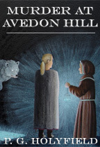 Murder at Avedon Hill by P.G. Holyfield