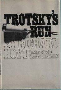 Trotsky's Run by Richard Hoyt