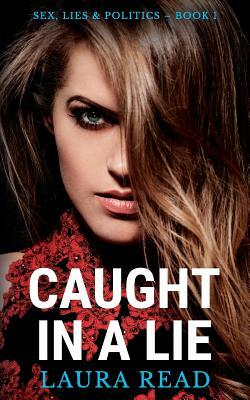 Caught in a Lie by Laura Read