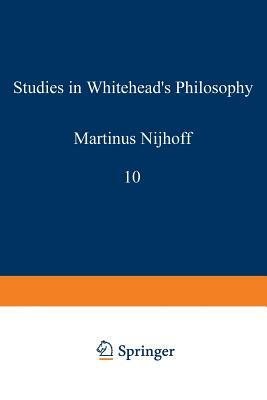 Studies in Whitehead's Philosophy by Ramona T. Cormier, Alan B. Brinkley, Edward G. Ballard