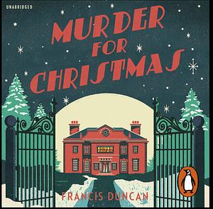 Murder for Christmas by Francis Duncan