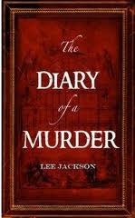 The Diary of a Murder by Lee Jackson