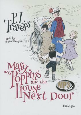 Mary Poppins and the House Next Door by P.L. Travers