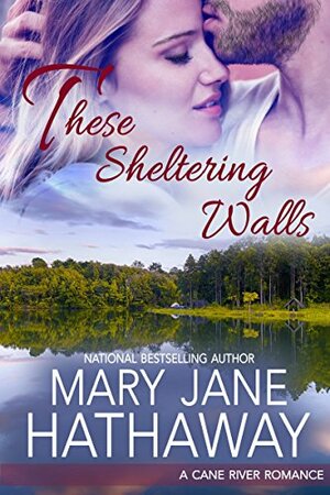 These Sheltering Walls by Mary Jane Hathaway