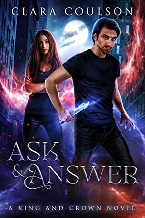 Ask and Answer by Clara Coulson