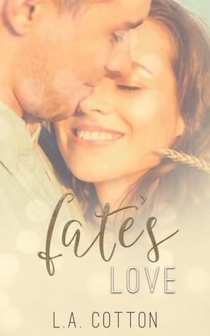 Fate's Love by L.A. Cotton
