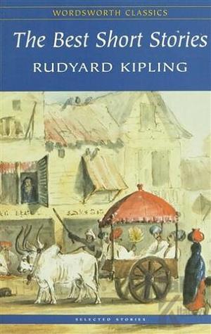 The Best Short Stories by Rudyard Kipling