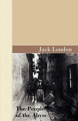 The People of the Abyss by Jack London