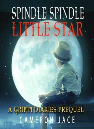 Spindle Spindle Little Star by Cameron Jace