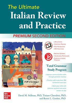 The Ultimate Italian Review and Practice, Premium Second Edition by Tiziano Cherubini, David M. Stillman