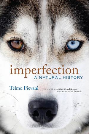 Imperfection: A Natural History by Telmo Pievani