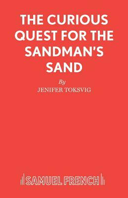 The Curious Quest for the Sandman's Sand by Jenifer Toksvig