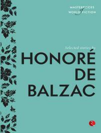 Selected Stories by Honoré de Balzac by Terry O’Brien, Honoré de Balzac