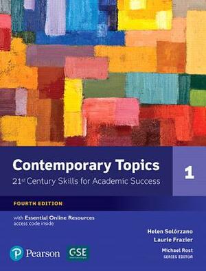 Contemporary Topics 1 with Essential Online Resources by Laurie L. Frazier, Helen S. Solorzano