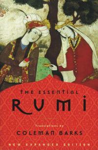 The Essential Rumi by John Moyne, Coleman Barks, Rumi
