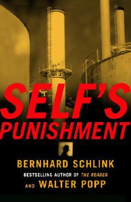 Self's Punishment by Bernhard Schlink, Walter Popp