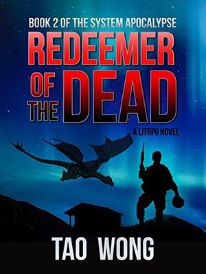 Redeemer of the Dead by Tao Wong