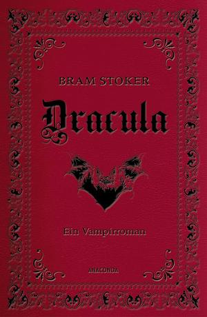 Dracula by Bram Stoker