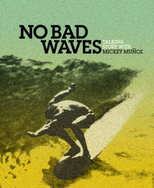 No Bad Waves by Yvon Chouinard