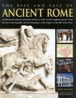 The Rise and Fall of Ancient Rome by Nigel Rodgers