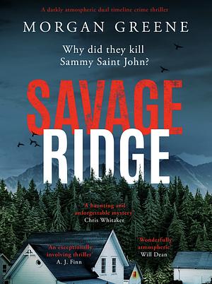 Savage Ridge by Morgan Greene