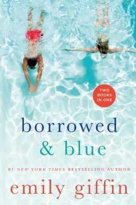 Borrowed & Blue by Emily Giffin