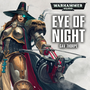 Eye of Night by Gav Thorpe