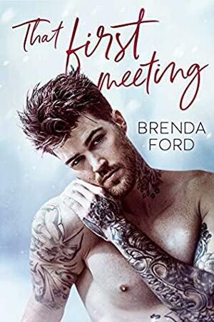 That First Meeting: A Christmas Romantic Suspense by Brenda Ford