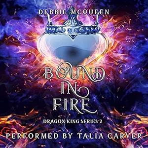 Bound in Fire by Debbie McQueen