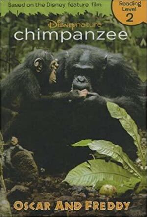 Chimpanzee: Oscar and Freddie by Martyn Colbeck, Bill Wallauer, Kristin Mosher, Kristen L. Depken, Mark Linfield