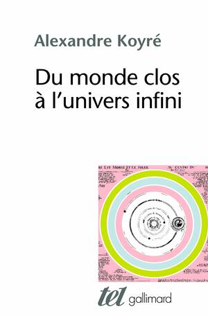 Du Monde Clos à L'univers Infini by Alexandre Koyré