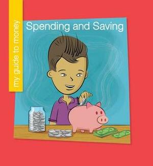 Spending and Saving by Jeff Bane, Jennifer Colby