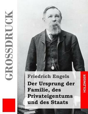 Der Ursprung der Familie, des Privateigentums und des Staats by Friedrich Engels