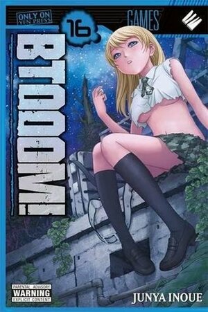BTOOOM!, Vol. 16 by Junya Inoue