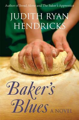 Baker's Blues by Judith Ryan Hendricks