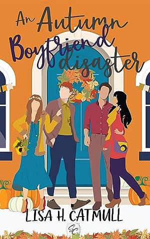 An Autumn Boyfriend Disaster by Lisa H. Catmull