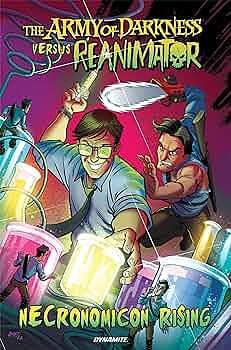 Army of Darkness Vs Reanimator: Necronomicon Rising by Erik Burnham