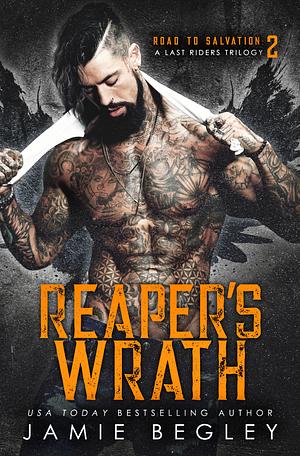 Reaper's Wrath by Jamie Begley