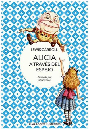 Alicia a través del espejo by Lewis Carroll