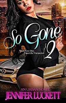 So Gone 2 by Jennifer Luckett