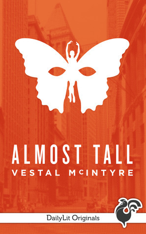 Almost Tall by Vestal McIntyre