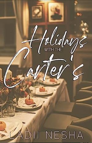 Holiday's With The Carter's by Ladii Nesha
