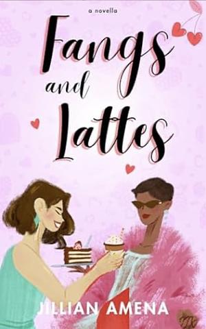 Fangs and Lattes by Jillian Amena