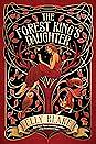 The Forest King's Daughter by Elly Blake